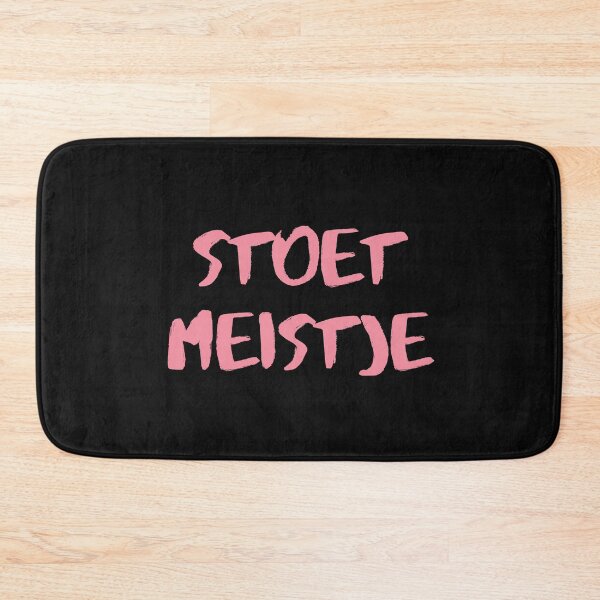 Item preview, Stoet meistje designed and sold by FurioInc.