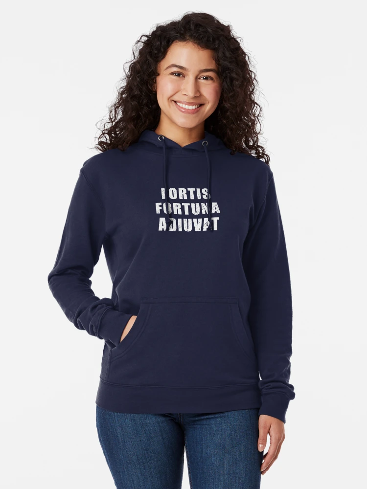 Fortis Fortuna Adiuvat - Latin phrase meaning Fortune favours the bold  Lightweight Hoodie for Sale by Be-A-Warrior