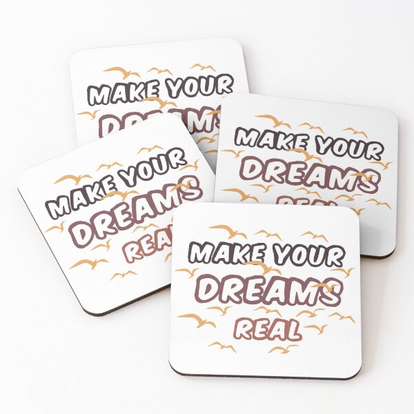 Item preview, Make Your Dreams Real designed and sold by TakeiteasySH ⭐⭐⭐⭐⭐.