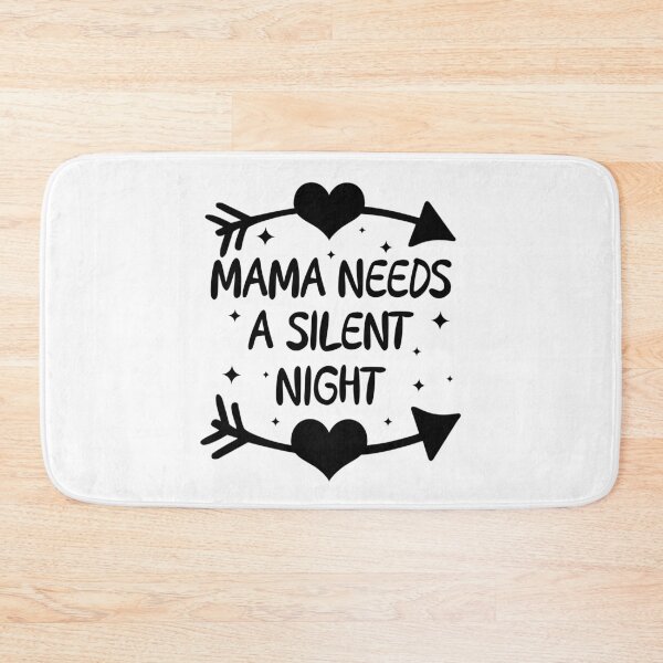 Item preview, mama needs a silent night funny new mom gift designed and sold by Majesticoo.