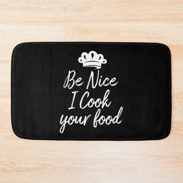 Item preview, Sous Chef Gift Funny Food humor Be Nice I Cook your Food Fun designed and sold by Life Shop.