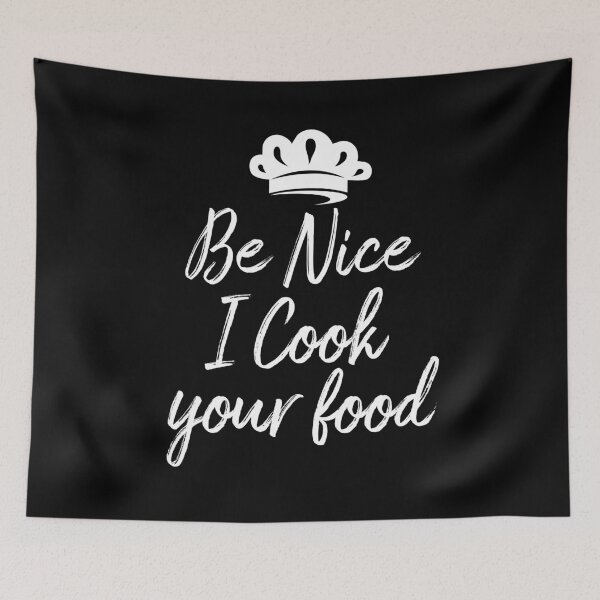 Item preview, Sous Chef Gift Funny Food humor Be Nice I Cook your Food Fun designed and sold by Life Shop.