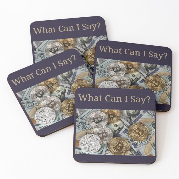 Item preview, Bitcoins what can I say? designed and sold by POSITIVE4EVA.