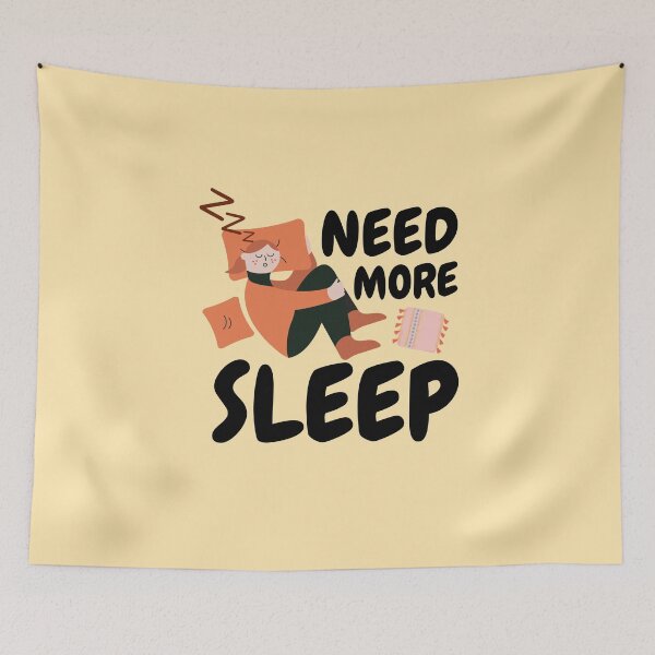 Item preview, Need More Sleep designed and sold by Joy Poddar.