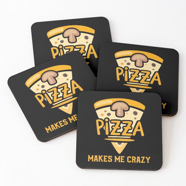 Item preview, Pizza Makes Me Crazy designed and sold by PrintexDesigns.