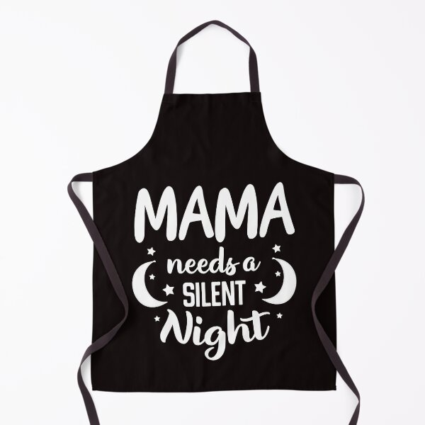 Item preview, mama needs a silent night funny new mom gift designed and sold by Majesticoo.