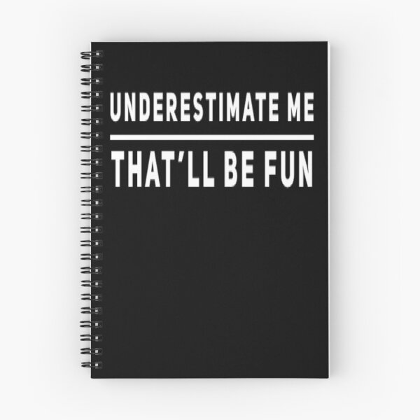 Item preview, Underestimate me That'll be fun designed and sold by Authenticity-SH.