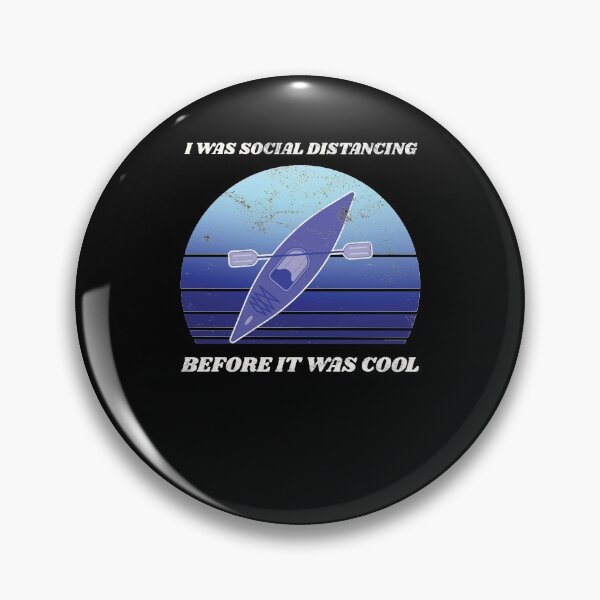 Item preview, Kayaking I was Social Distancing Before it was Cool designed and sold by Ricardo Landeros.