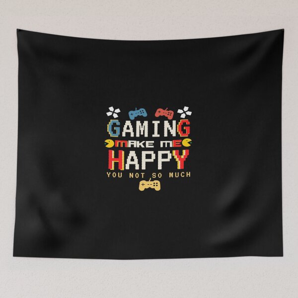 Item preview, Gaming Makes Me Happy You Not So Much - Attitude gamers. designed and sold by mewsis.