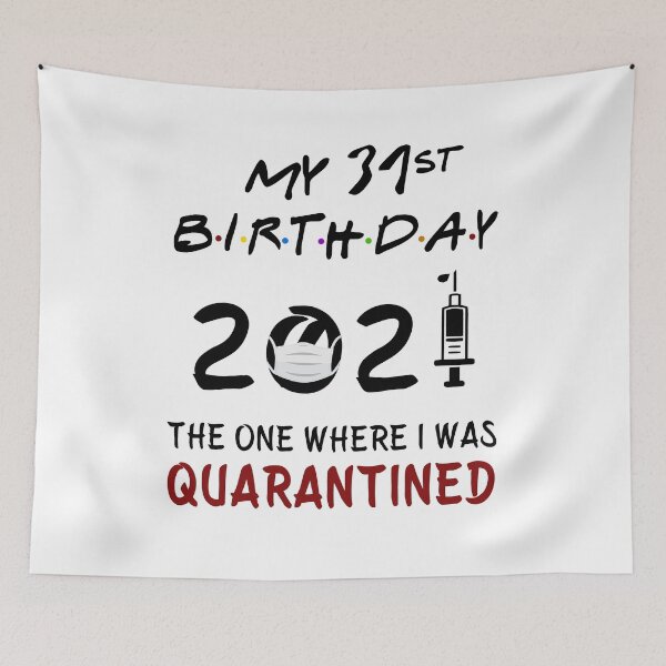 Item preview, My 31st Birthday 2021 The One Where I was Quarantined gifts designed and sold by AnimaLovers.
