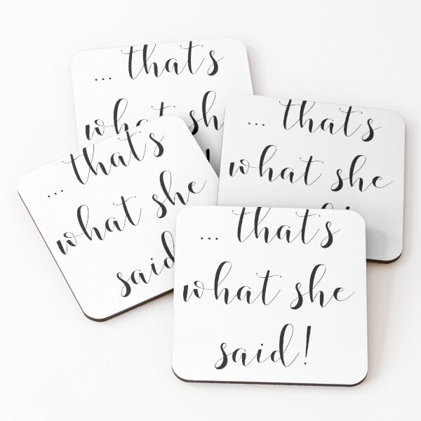 Item preview, That's what she said  designed and sold by Gingatoo.