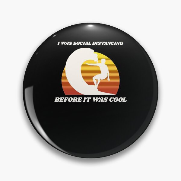 Item preview, Surfing I was Social Distancing Before it was Cool designed and sold by Ricardo Landeros.