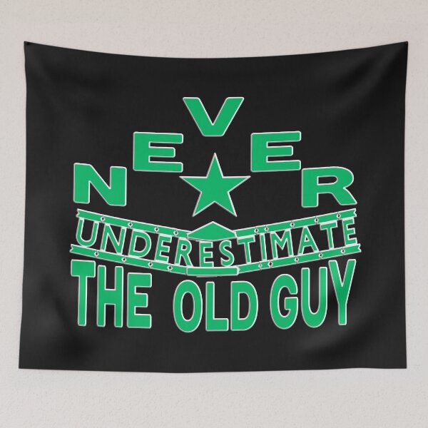 Item preview,  NEVER UNDERESTIMATE  THE OLD GUY designed and sold by Ralek.