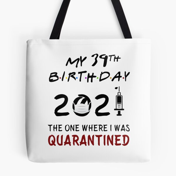 Item preview, My 39th Birthday 2021 The One Where I was Quarantined gifts designed and sold by AnimaLovers.