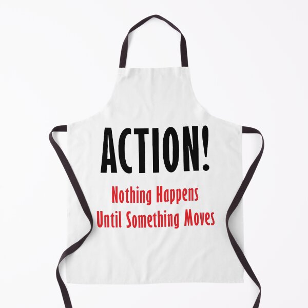 Item preview, Action! Nothing happens until something moves. designed and sold by MendyK.