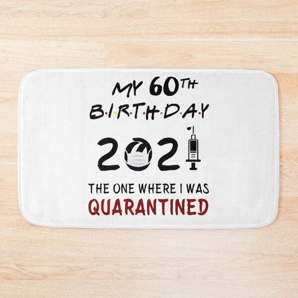 Item preview, My 60th Birthday 2021 The One Where I was Quarantined gifts designed and sold by AnimaLovers.