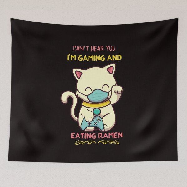 Item preview, Can't Hear You I'm Gaming and eating ramen - online games - games designed and sold by Hannah  Pillic.