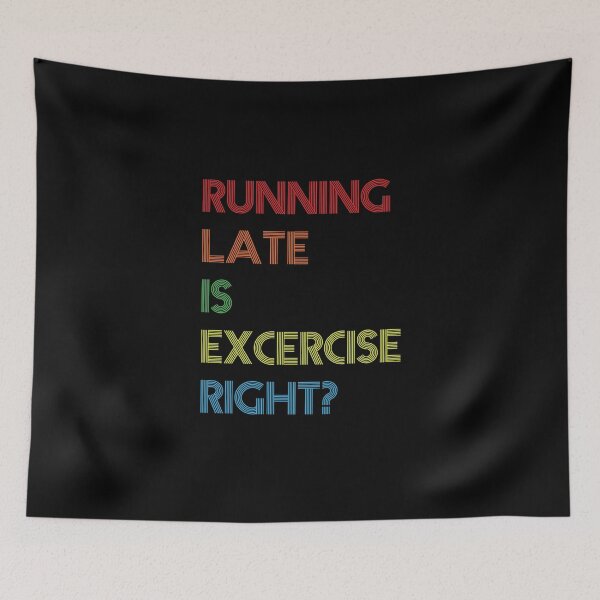 Item preview, Running Late is Exercise Right Funny Retro Vintage Quote designed and sold by LA diseños.