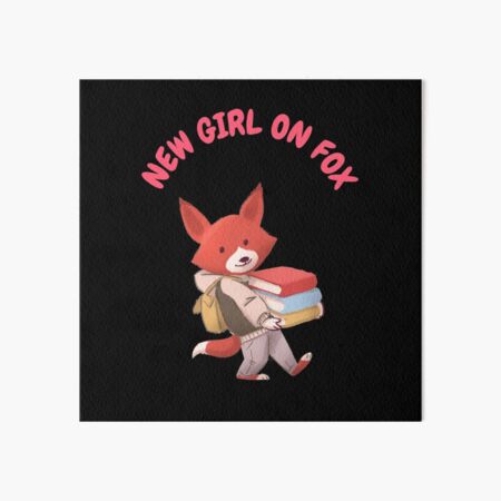 Item preview, New Girl On Fox designed and sold by AmberSiraj.