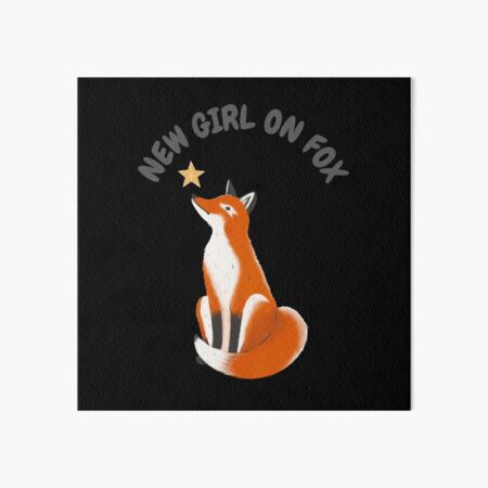 Item preview, New Girl On Fox designed and sold by AmberSiraj.