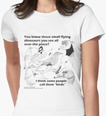 Those small flying dinosaurs Women's Fitted T-Shirt