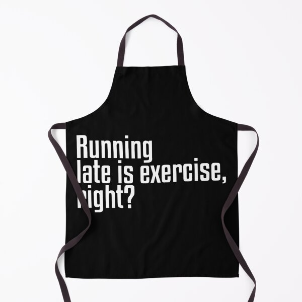 Item preview, Copy of Running Late is Exercise Right Funny Quote designed and sold by LA diseños.