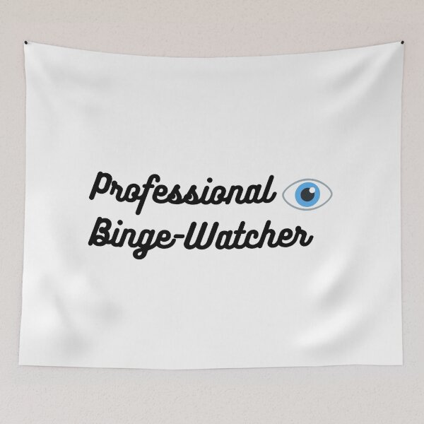 Item preview, Professional Binge Watcher designed and sold by AmberSiraj.