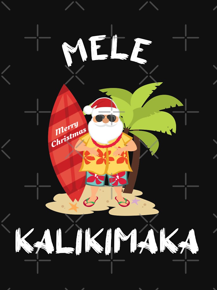 Discover Mele Kalikimaka Hawaiian Christmas, Merry Christmas Hawaiian  Xmas Hawaii  Classic T-Shirts