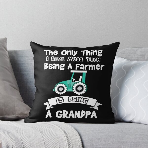 Item preview, The Only Thing I Love More Than Being A Farmer is being a grandpa - farmers designed and sold by Hannah  Pillic.