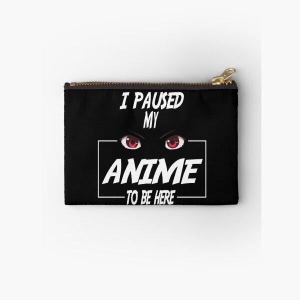 Item preview, i paused my anime to be here designed and sold by nawal-shirt.
