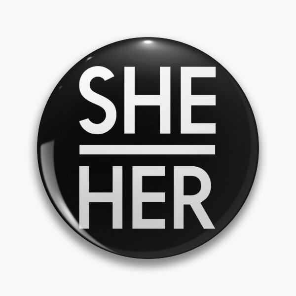 Item preview, SHE / HER - Female Pronouns - Gender Identity Name Tag designed and sold by UBUCO.