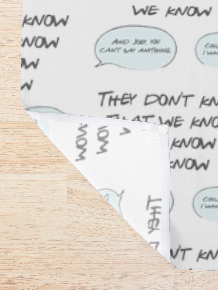Alternate view of They Don't Know Shower Curtain