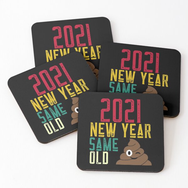 Item preview, 2021 New Year Same Old Shit designed and sold by alancrapopod.