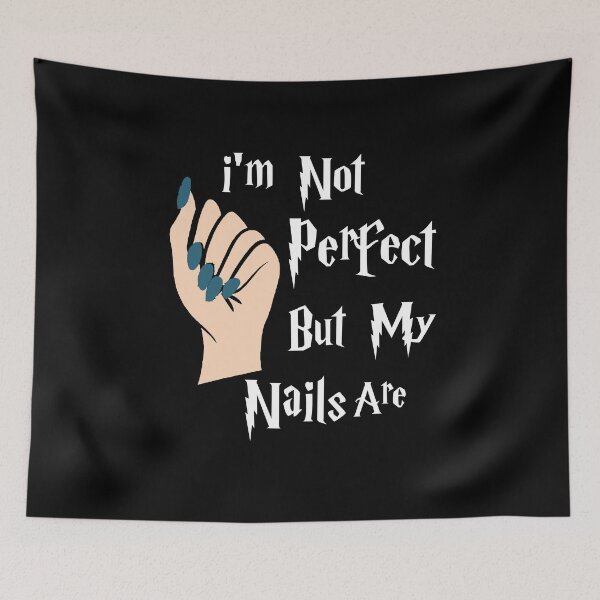 Item preview, I'm not perfect but my nails are designed and sold by MotivatedMode.
