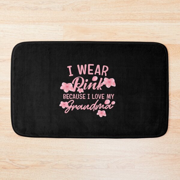 Item preview, I Wear Pink For My Grandma Breast Cancer Awareness designed and sold by dianoo.