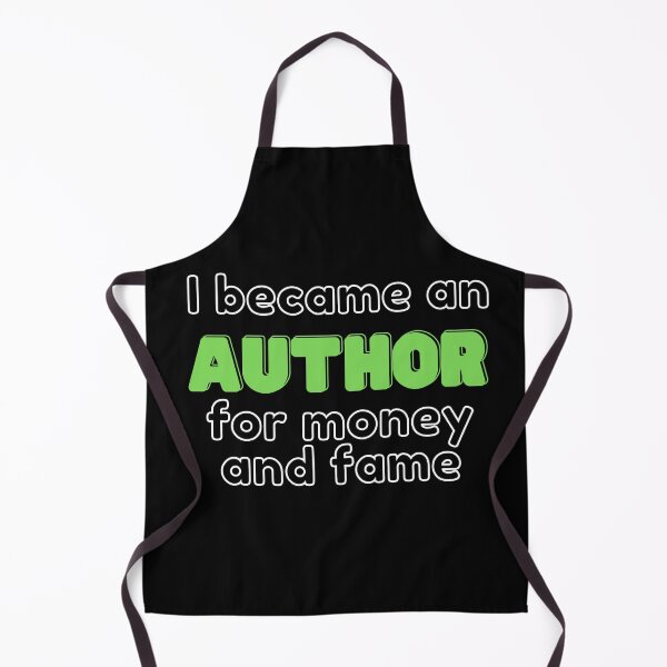 Item preview, I became an author for the money and fame designed and sold by avocadissimo.