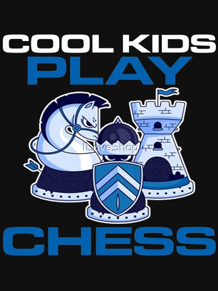 Cool Kids Play Chess King by ILoveShop
