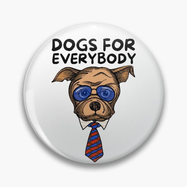 Item preview, Dogs For Everybody designed and sold by BahiaStyle.