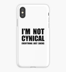 Not Cynical iPhone Case