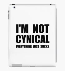 Not Cynical iPad Case/Skin