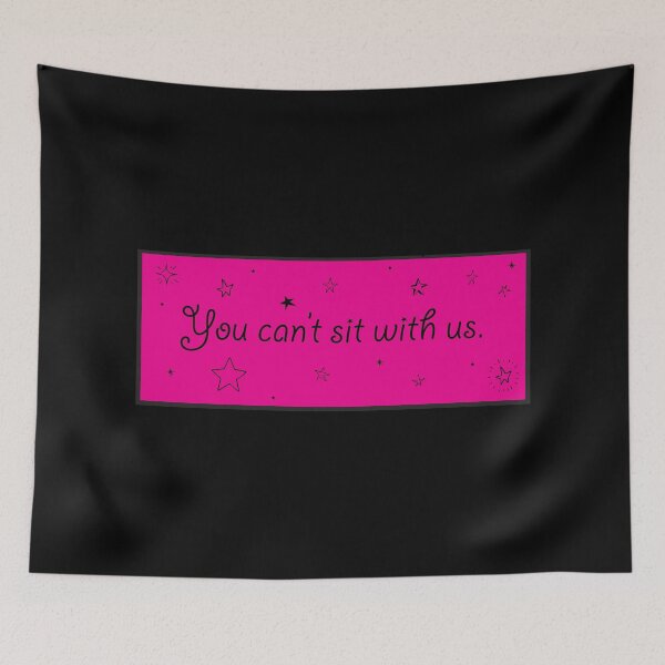 Item preview, You can't sit with us designed and sold by MysticPotato.