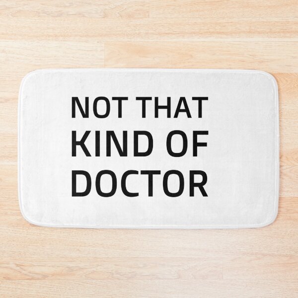 Item preview, not that kind of doctor PhD vaccin doctoral student  designed and sold by 0umStore.