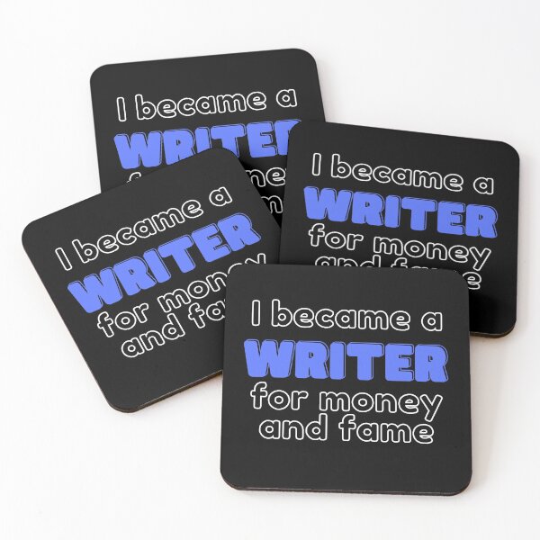 Item preview, I became a writer for the money and fame designed and sold by avocadissimo.
