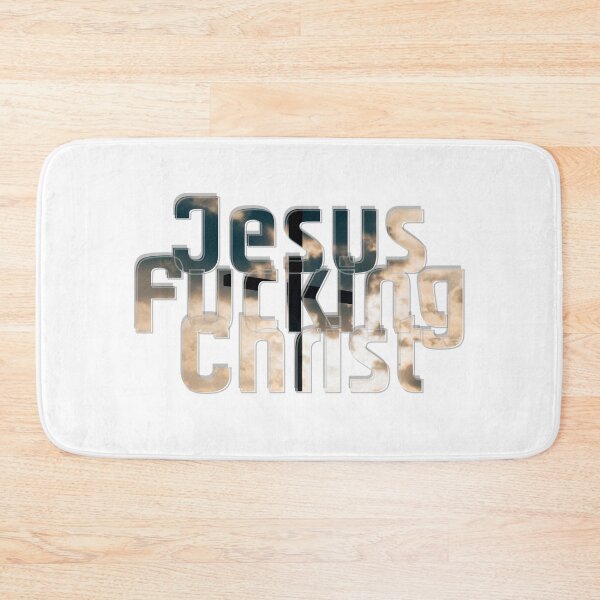 Item preview, Jesus Fucking Christ designed and sold by afternoontees.