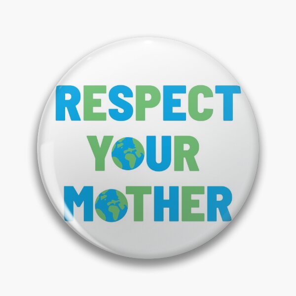 Item preview, Respect Your Mother designed and sold by CJ Vanderbeek.