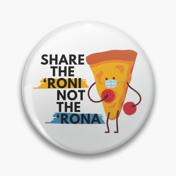Item preview, Share The ‘Roni, Not The ‘Rona designed and sold by ArtRoomOregon.