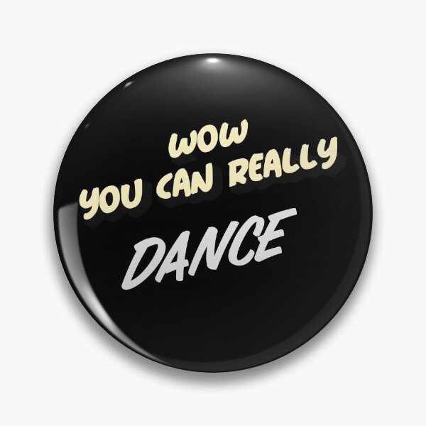 Item preview, Wow You Can Really Dance designed and sold by PrintexDesigns.