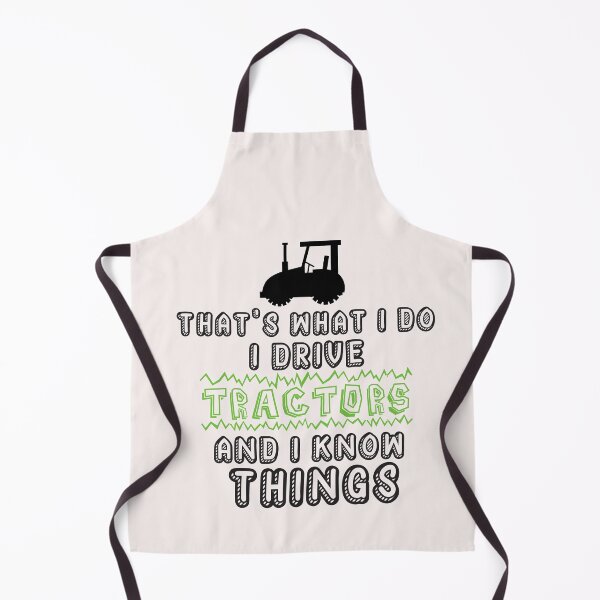 Item preview, That's what i do i drive tractors and know things  designed and sold by Hannah  Pillic.