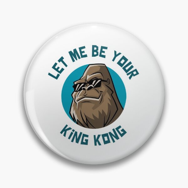 Item preview, Let me be your King Kong designed and sold by miminova.