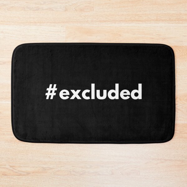Item preview, Hashtag Excluded designed and sold by HashtagZone.
